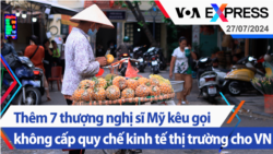 Thêm 7 thượng nghị sĩ Mỹ kêu gọi không cấp quy chế kinh tế thị trường cho Việt Nam | Truyền hình VOA 27/7/24