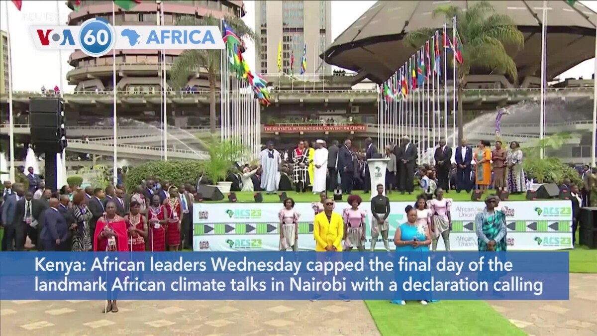 VOA60 Africa - Africa Climate Summit Adopts 'Nairobi Declaration'