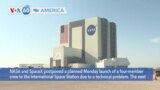 VOA60 America - Launch of Space Station Crew Postponed