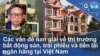 Các vấn đề nan giải về thị trường bất động sản, trái phiếu và tiền lãi ngân hàng tại Việt Nam