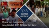 Văn Việt, Văn đoàn Độc lập và hành trình 10 năm trong bối cảnh XHDS ở VN