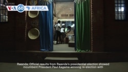 VOA 60: Rwanda President Kagame wins re-election with 99% of the vote, and more