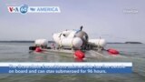 VOA60 America - Rescuers search in Atlantic for missing submersible with five people on board