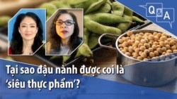 Tại sao đậu nành được coi là ‘siêu thực phẩm’?