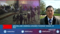 Meksika-ABD Sınırında Göçmen Tesisinde Yangın: 39 Ölü