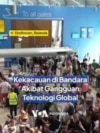 Kekacauan di Bandara Akibat Gangguan Teknologi Global