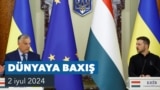 Dünyaya Baxış. Macarıstanın baş naziri Orban Zelenski ilə danışıqlar aparmaq üçün Kyivə gəlib