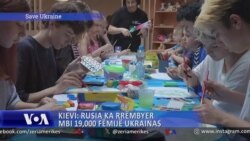 Kievi: Rusia ka rrëmbyer më shumë se 19 mijë fëmijë ukrainas 