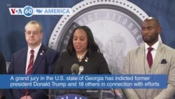 VOA60 America - Georgia Grand Jury Indicts Trump and 18 Others in Election Probe