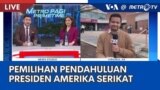 Laporan VOA untuk Metro TV: Pemilihan Pendahuluan Presiden Amerika Serikat