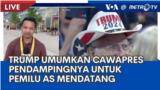 Laporan VOA untuk Metro TV: Trump Umumkan Nama Cawapres Pendampingnya untuk Pemilu AS