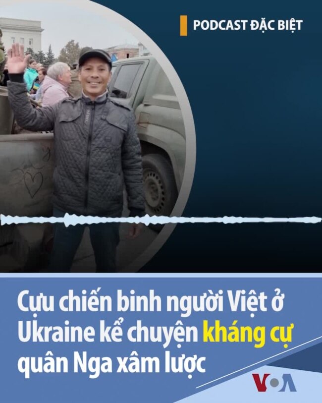 Cựu chiến binh người Việt ở Ukraine kể chuyện kháng cự quân Nga xâm lược 