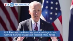 VOA60 America - Biden Warns Iran Against Targeting US Troops in Middle East