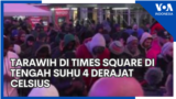 Tarawih di Times Square di tengah Suhu 4 Derajat Celsius