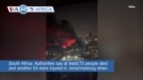 VOA60 Africa - South Africa: At least 73 dead in Johannesburg building fire