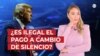 ¿Es ilegal el pago a cambio de silencio?