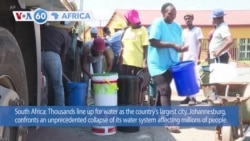VOA60 Africa - Johannesburg faces unprecedented collapse of its water system