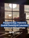 Pendemo Pro-Palestina Duduki Gedung di Columbia, Rektorat Panggil Polisi