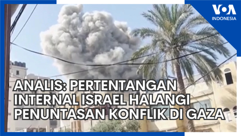Pertentangan Internal Israel Halangi Penuntasan Konflik di Gaza