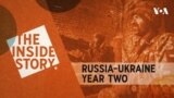 The Inside Story-Russia/Ukraine Year Two