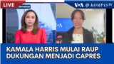 Laporan VOA untuk KompasTV: Kamala Harris Mulai Raup Dukungan untuk Maju dalam Pencapresan