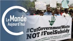 Le Monde Aujourd’hui : fin des subventions du carburant au Nigeria