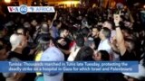 VOA60 Africa- Thousands marched in Tunis late Tuesday, protesting the deadly strike on a hospital in Gaza