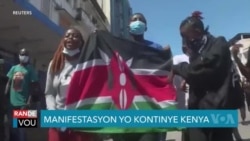 Manifestan Kontinye Pran Lari nan Kenya 