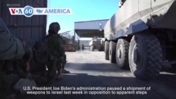 VOA60 America - US pauses shipment of weapons to Israel over Rafah concerns