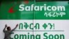 Safaricom Cleared for Ethiopia Business