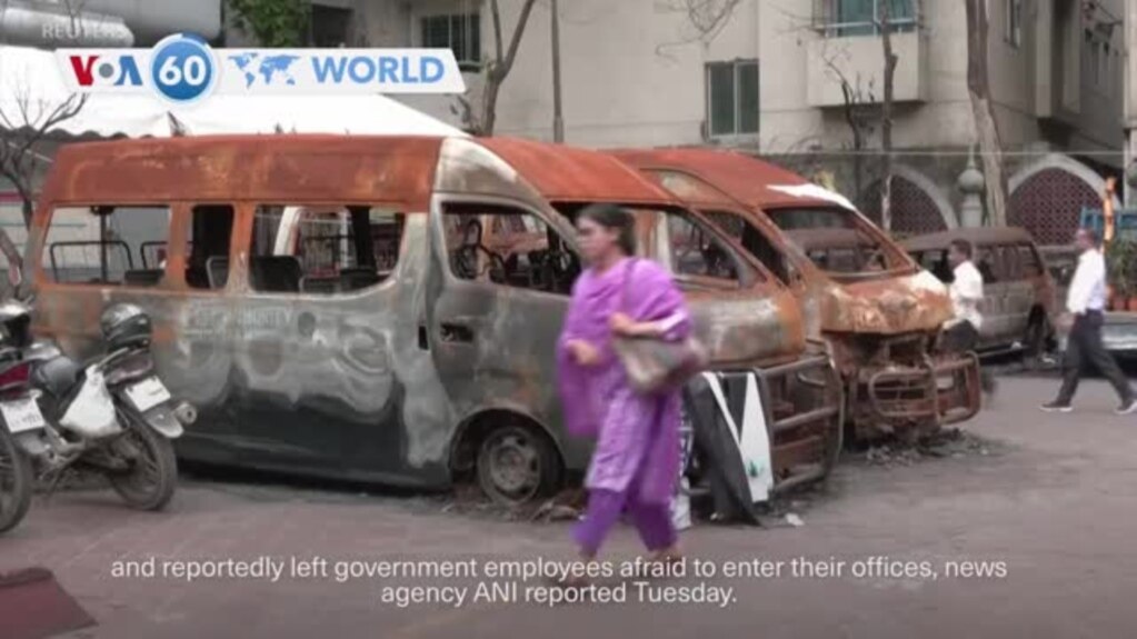 VOA60 World- Violent student-led protests in Bangladesh caused severe damage to public property in the capital, Dhaka