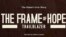 The Frame of Hope