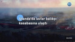 İzlanda’da lavlar balıkçı kasabasına ulaştı