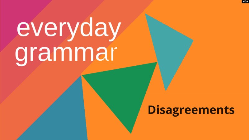 Grammar and Disagreements