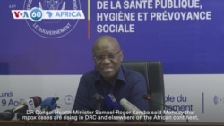 VOA 60: DRC health minister says mpox cases continue to rise, and more