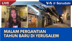 Laporan Langsung VOA untuk Garuda TV: Suasana Tahun Baru 2024 di Yerusalem 