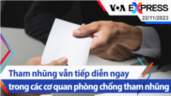 Tham nhũng vẫn tiếp diễn ngay trong các cơ quan phòng chống tham nhũng | Truyền hình VOA 22/11/23