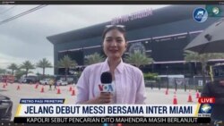 Laporan Langsung VOA untuk MetroTV: Jelang Debut Messi Bersama Inter Miami