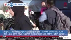 VOA60 Africa - First group of foreign passport holders evacuated from Gaza to Egypt