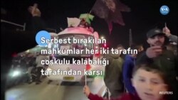 Serbest bırakılan mahkumlar her iki tarafın coşkulu kalabalığı tarafından karşılandı