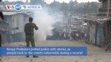 VOA60 Africa- Kenyan protesters clash with police nationwide