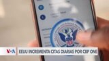 EEUU incrementa citas diarias para trámites migratorios a través de la aplicación CBP ONE 