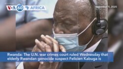 VOA60 Africa - UN war crimes court rules Rwandan genocide suspect Kabuga unfit to stand trial