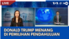 Laporan VOA untuk TVRI: Donald Trump Menang di Pemilihan Pendahuluan