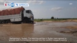 VOA60 Africa - Sudan: Warring parties agree to provide two safe humanitarian routes