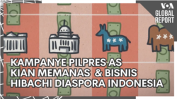 VOA Global Report: Kampanye Pilpres AS Kian Memanas dan Bisnis Hibachi Diaspora Indonesia 