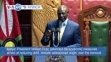 VOA60 Africa- Kenya President William Ruto defended his economic measures aimed at reducing debt