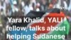 YALI fellow talks about helping Sudanese flee conflict