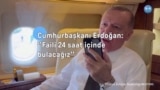 Cumhurbaşkanı Erdoğan: ''Faili 24 saat içinde bulacağız''