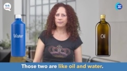 English in a Minute: Like Oil and Water